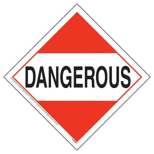 Dangerous Placard - Worded